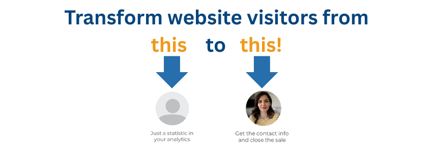 Transform website visitors from just a statistic to real contact data